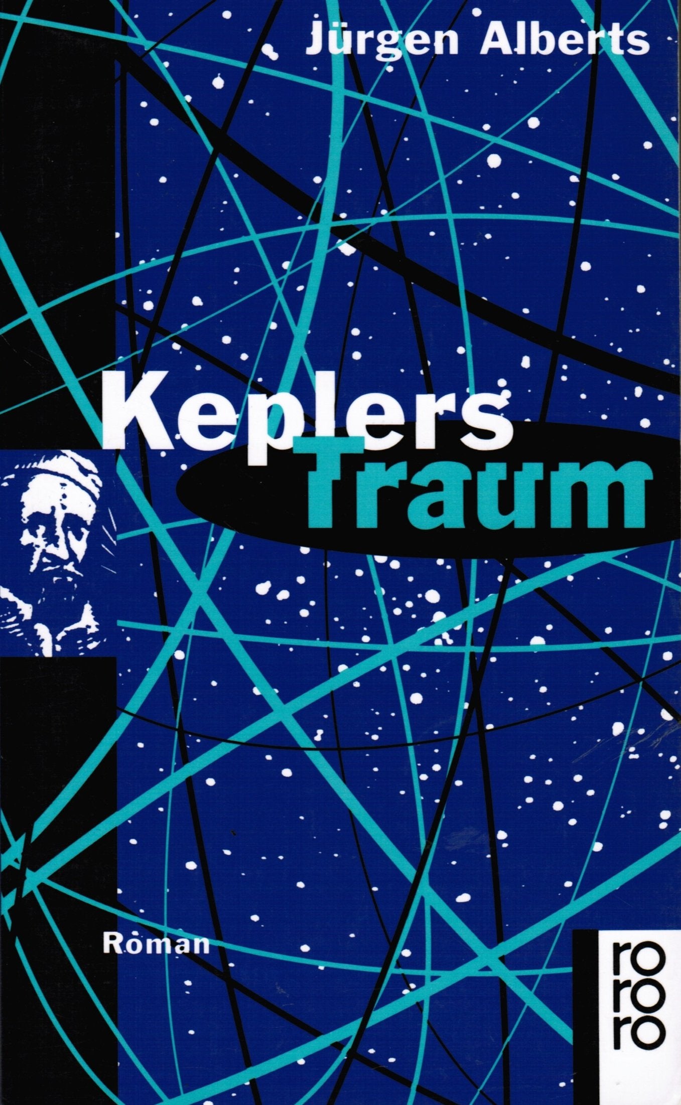 Keplers Traum: Roman (rororo: Rowohlts Rotations Romane) Contemporary literature