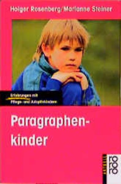 Paragraphenkinder: Erfahrungen mit Pflege- und Adoptivkindern Medicine