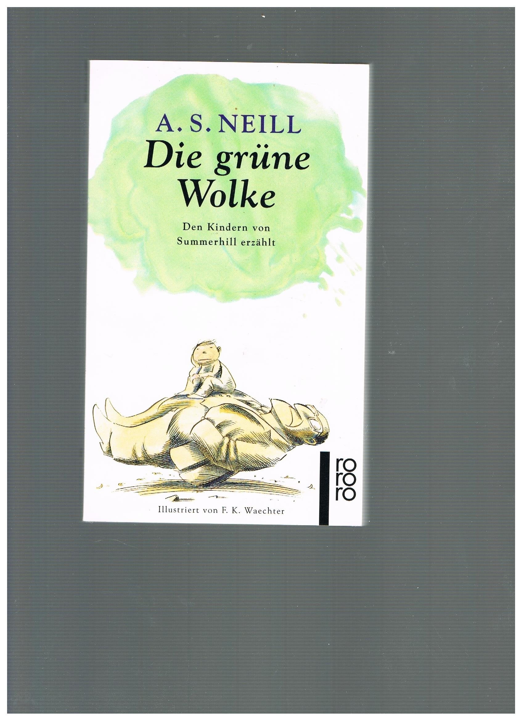 Die grüne Wolke: Den Kindern von Summerhill erzählt Parents & Children