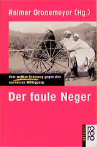 Der faule Neger: Vom weissen Kreuzzug gegen den schwarzen Müßiggang Business, Finance & Career