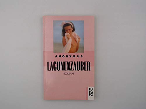 Lagunenzauber: Roman. (rororo erotic) (rororo: Rowohlts Rotations Romane) Books