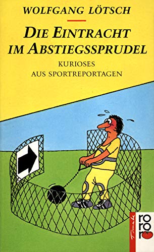 Die Eintracht im Abstiegssprudel: Kurioses aus Sportreportagen Media & Communication