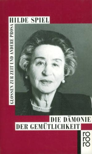 Die Dämonie der Gemütlichkeit: Glossen zur Zeit und andere Prosa Professional & Reference Books