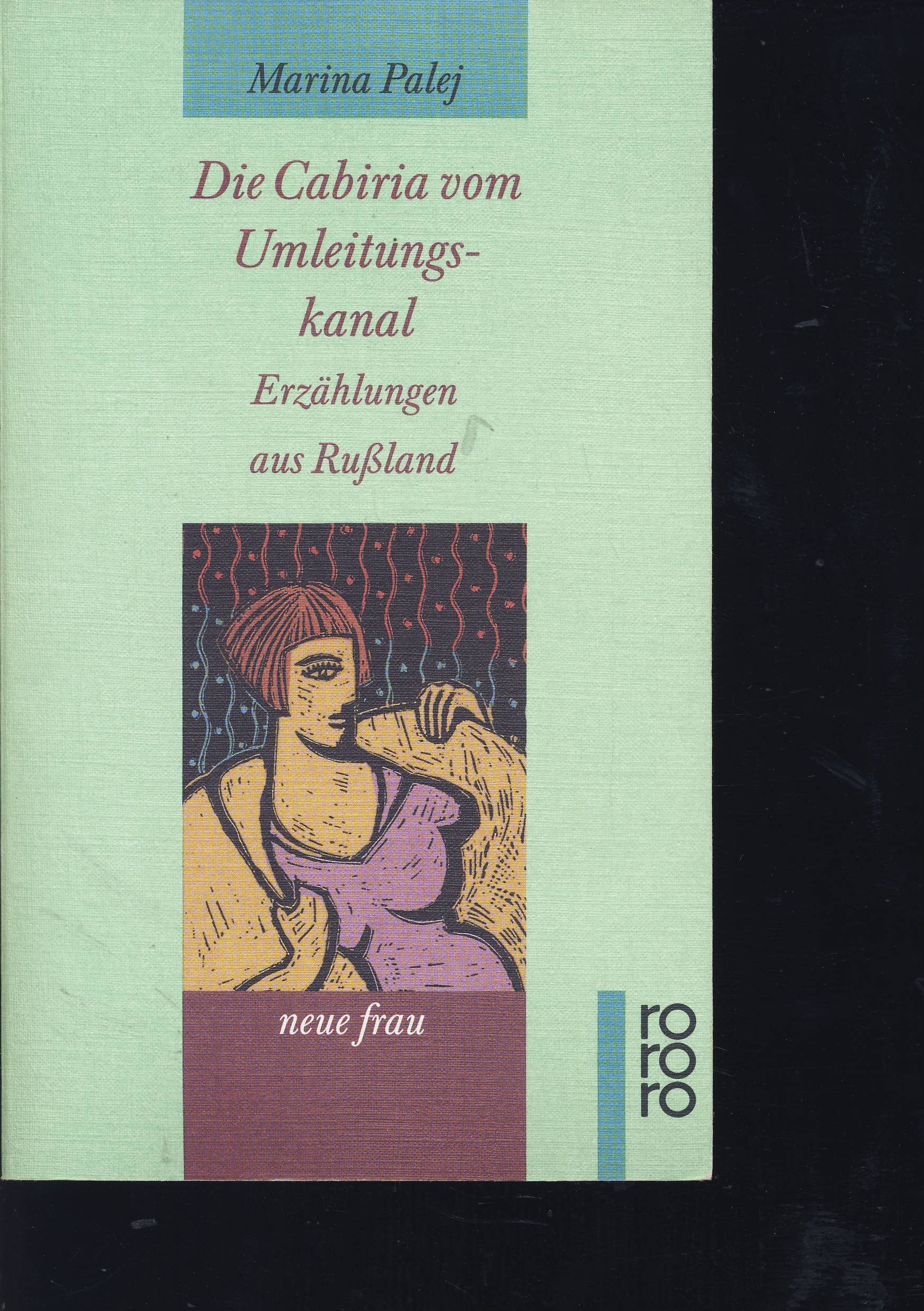 Die Cabiria vom Umleitungskanal. Erzählungen aus Russland Books