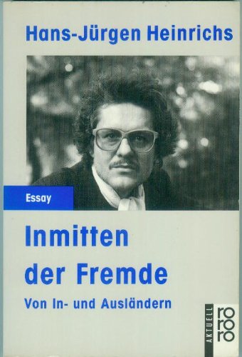 Inmitten der Fremde: Von In- und Ausländern Politics & History