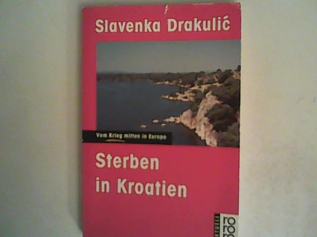 Sterben in Kroatien: Vom Krieg mitten in Europa Politics & Society