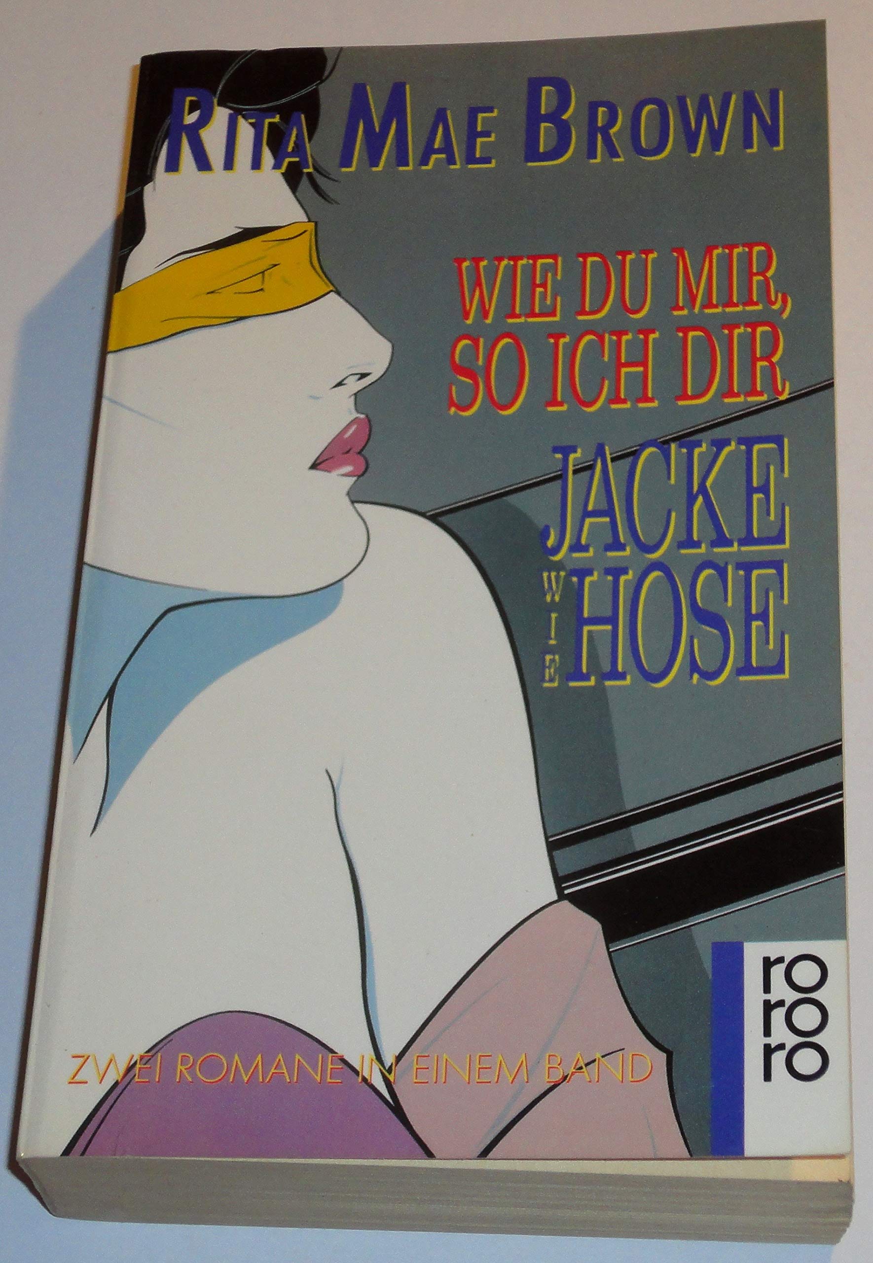 Wie du mir, so ich dir /Jacke wie Hose: Zwei Romane in einem Band (rororo: Rowohlts Rotations Romane) Contemporary literature