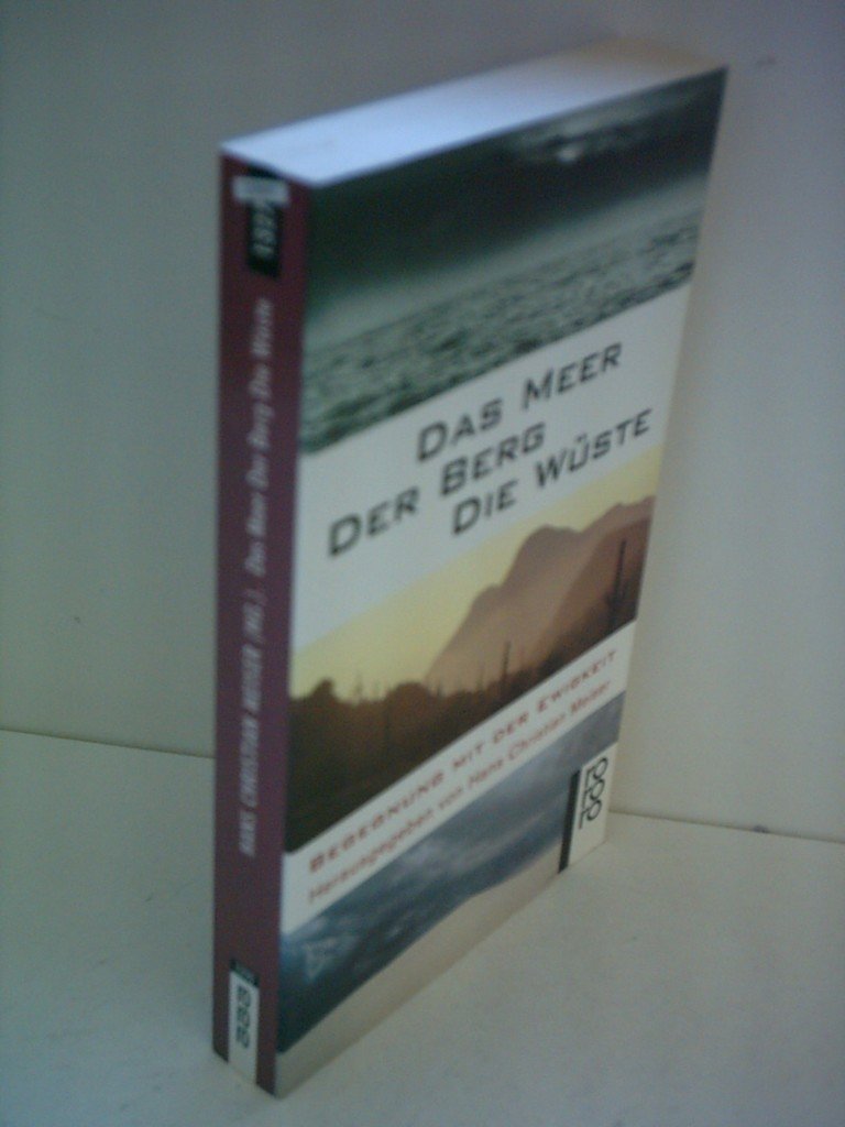 Das Meer - Der Berg - Die Wüste: Begegnung mit der Ewigkeit Classics