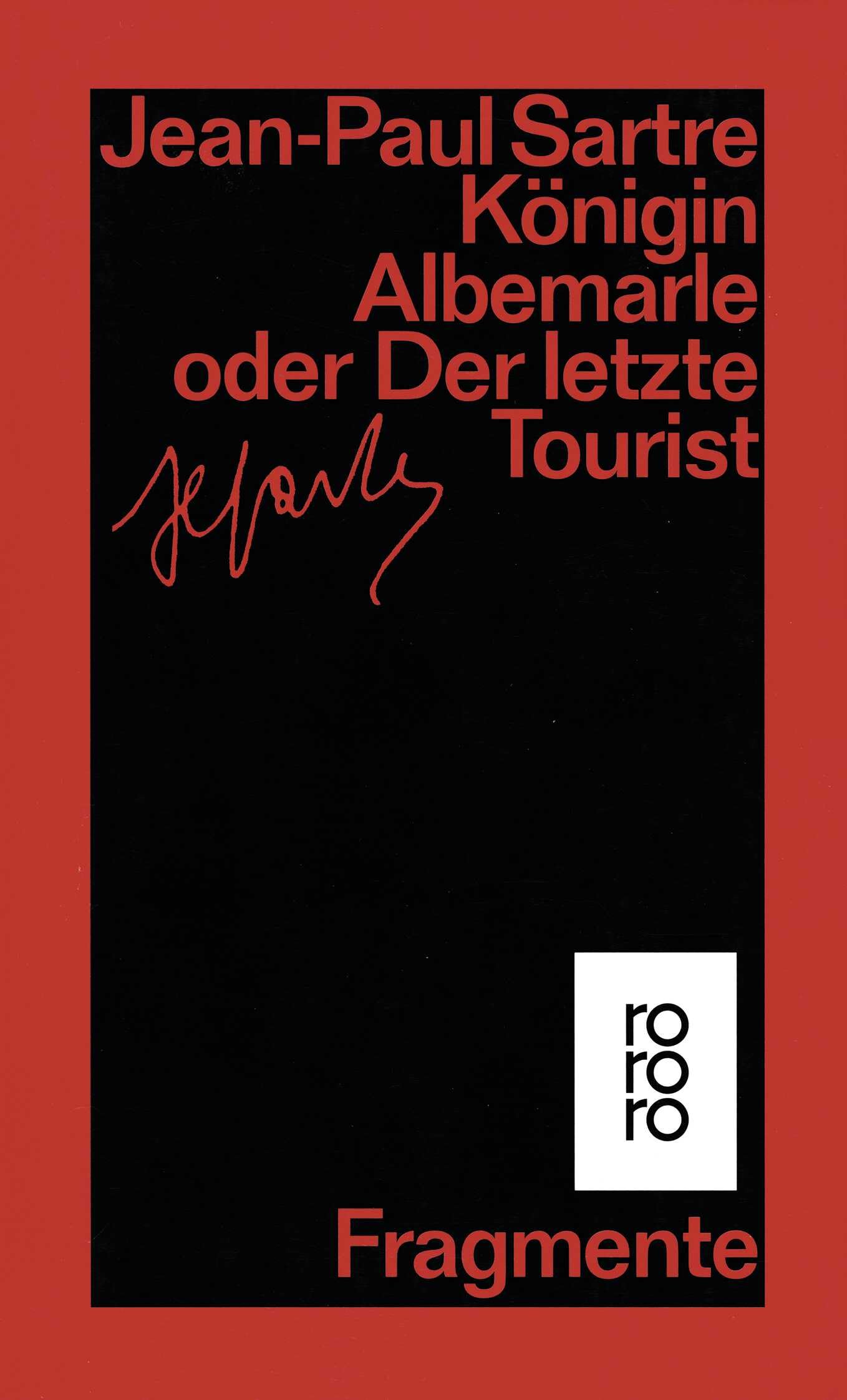 Königin Albemarle oder Der letzte Tourist Essays & Short Stories