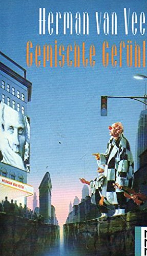 Gemischte Gefühle - Gedichte, kleine Verse, Regeln und Geschichten Fiction