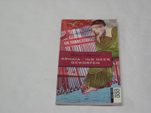 Arnaía: Ins Meer geworfen Books