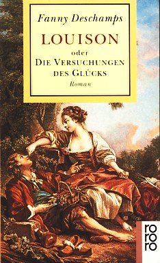 Louison oder Die Versuchungen des Glücks: Roman (rororo: Rowohlts Rotations Romane) Books