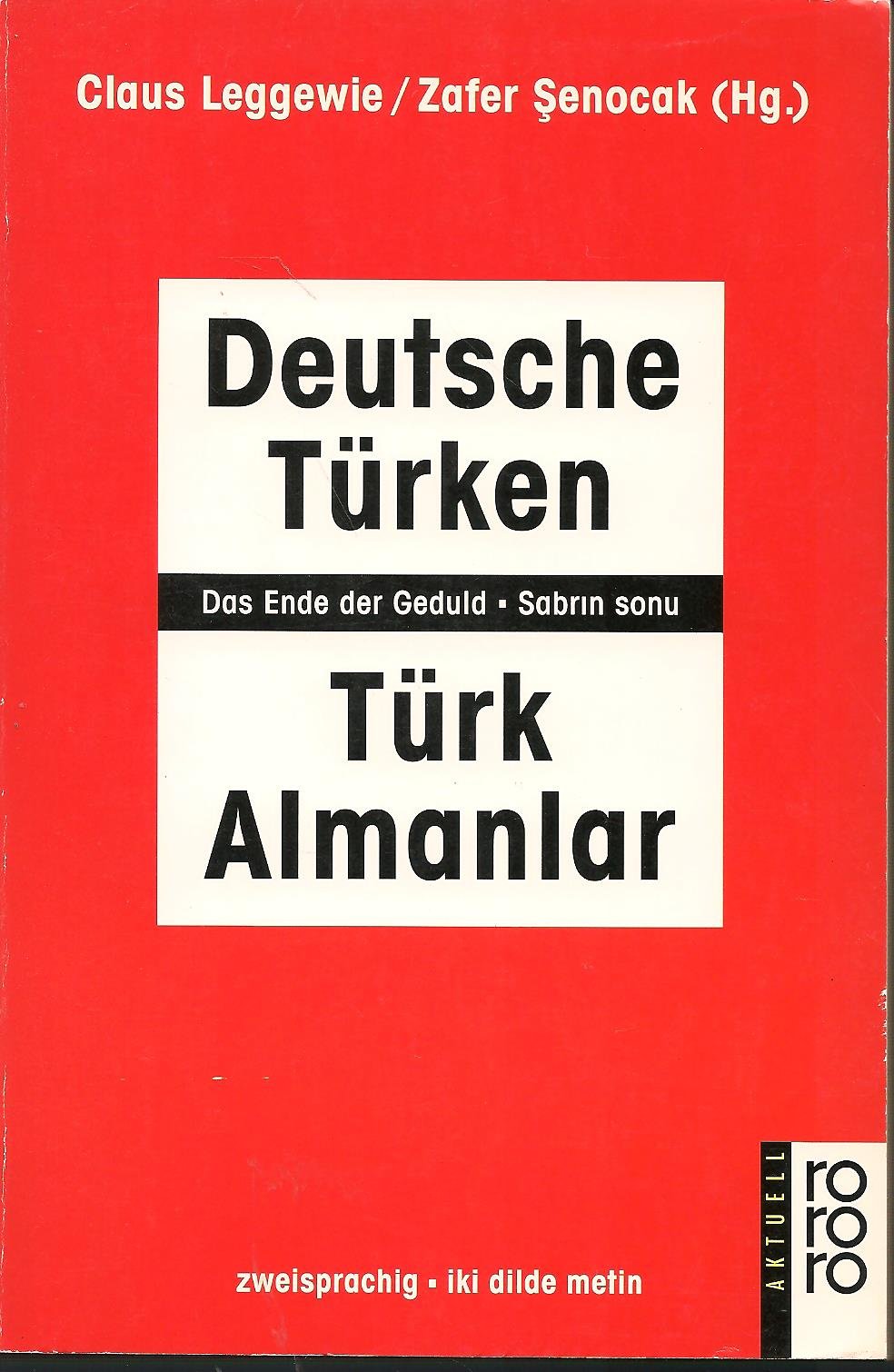 Deutsche Türken - Türk Almanlar: Das Ende der Geduld - Sabrin sonu Social Sciences