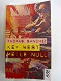 Key West Meile Null: Roman (rororo: Rowohlts Rotations Romane) Books