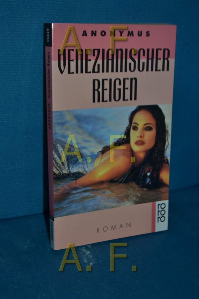 Venezianischer Reigen: (rororo erotik). Roman (rororo: Rowohlts Rotations Romane) Contemporary literature