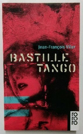 Bastille Tango Crime & Thrillers