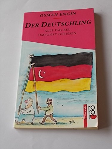 Der Deutschling: Alle Dackel umsonst gebissen (rororo / Rowohlts Rotations Romane) Books