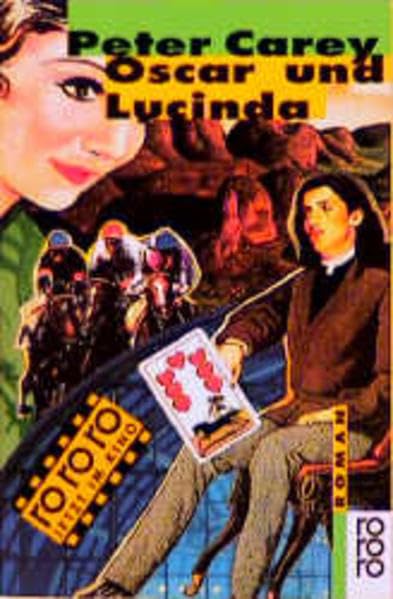 Oscar und Lucinda: Roman (rororo: Rowohlts Rotations Romane) Contemporary literature