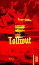 Tollwut: Roman (rororo: Rowohlts Rotations Romane) Contemporary literature