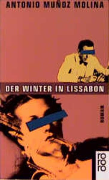 Der Winter in Lissabon: Roman. Ausgezeichnet mit dem Premio Nacional de Narrativa 1988 Contemporary literature