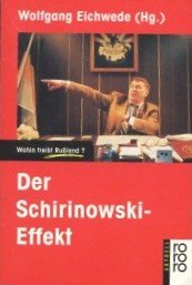 Der Schirinowski-Effekt: Wohin treibt Rußland? Politics & History