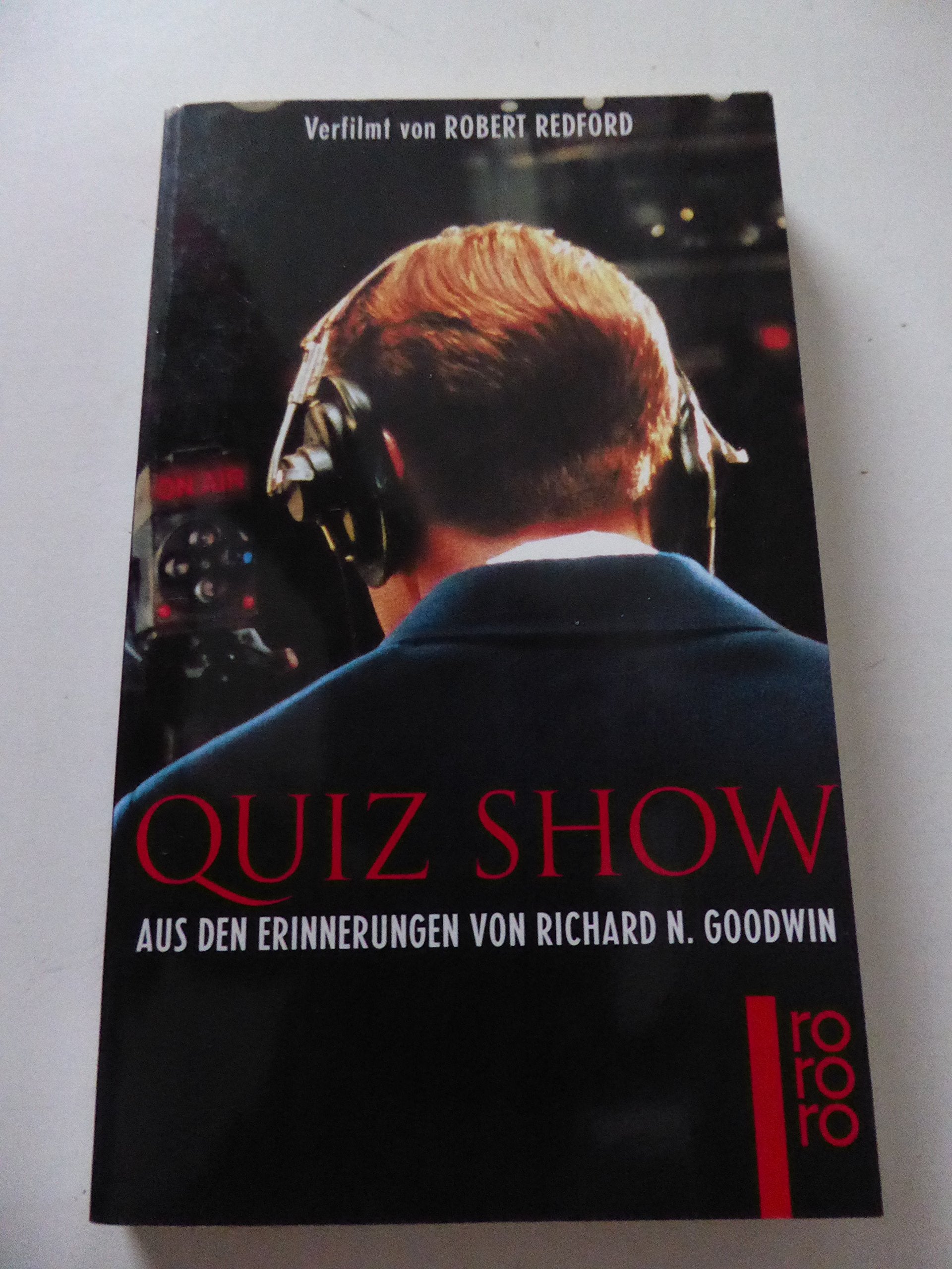 Quiz Show: Aus den Erinnerungen von Richard N. Goodwin (rororo: Rowohlts Rotations Romane) Law