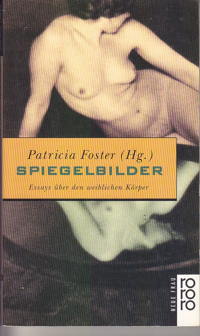 Spiegelbilder. Essays über den weiblichen Körper Books