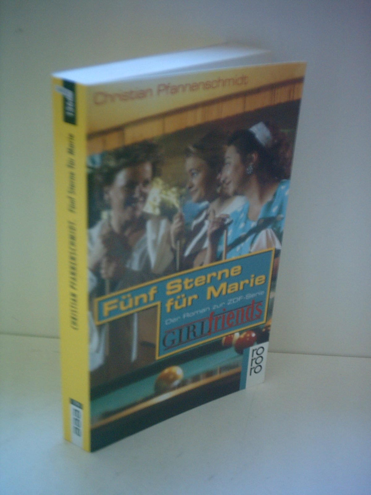 Fünf Sterne für Marie: Der Roman zur ZDF-Serie GIRLfriends Contemporary literature