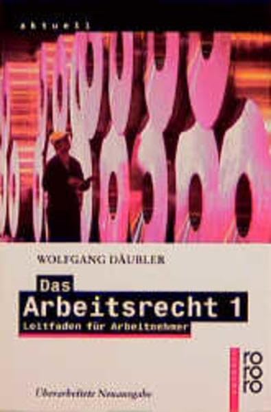 Das Arbeitsrecht 1: Leitfaden für Arbeitnehmer Law