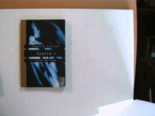 Tantra - Spiele der Liebe (rororo sachbuch) Books