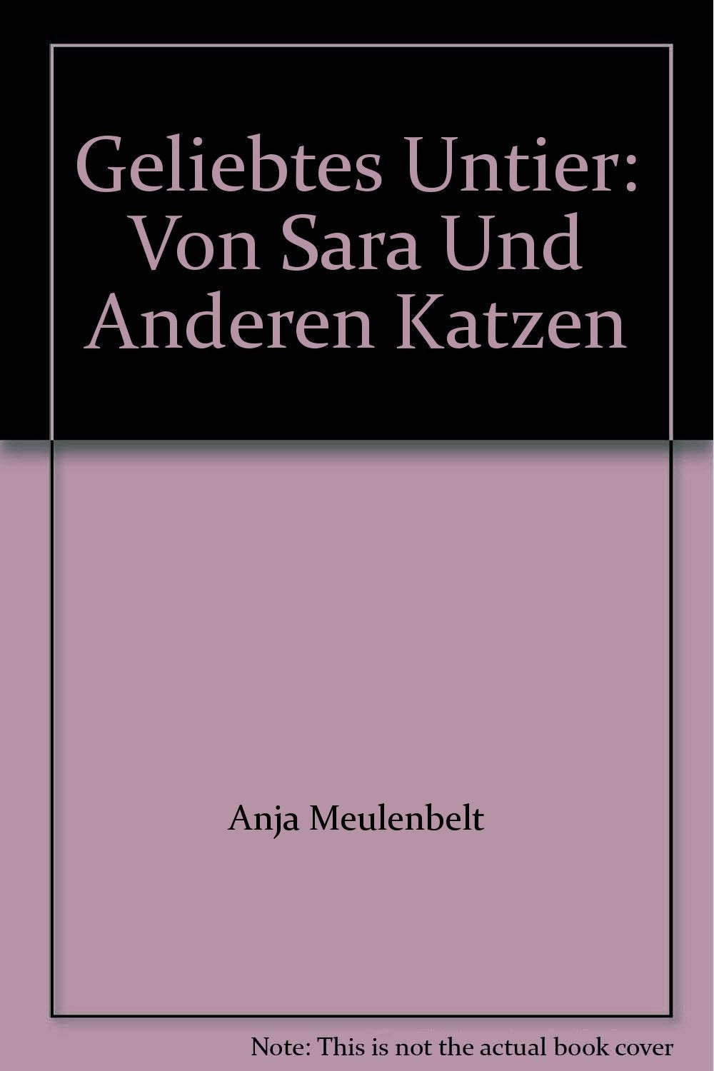 Geliebtes Untier: Von Sara und anderen Katzen (rororo: Rowohlts Rotations Romane) Books