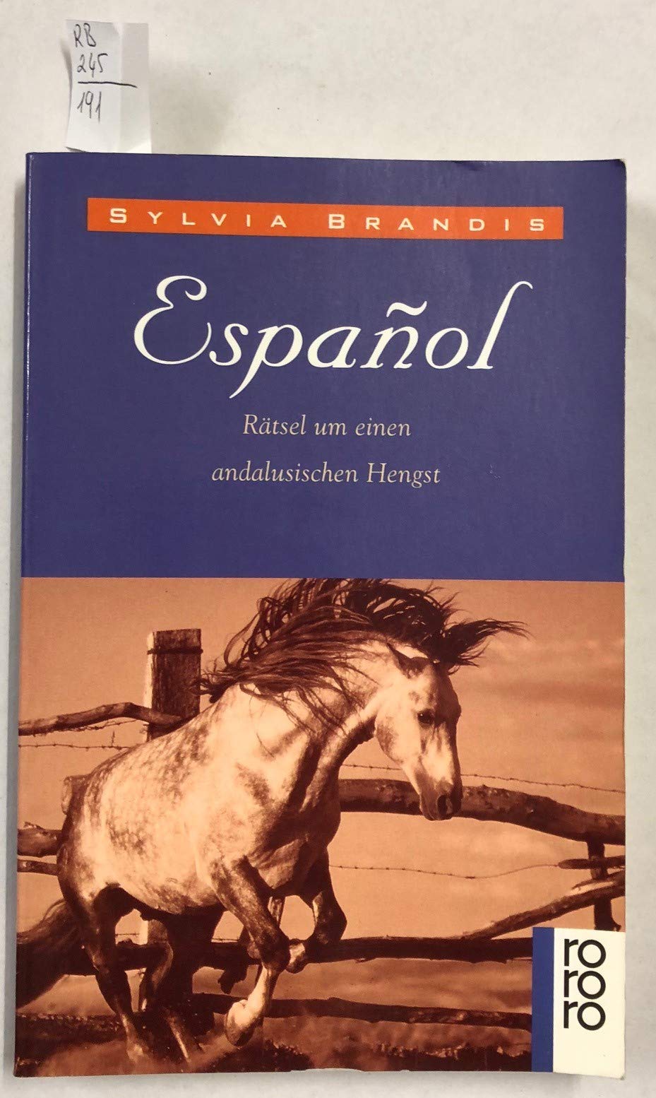 Español: Rätsel um einen andalusischen Hengst Books