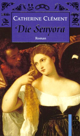 Die Senyora: Roman aus dem Europa des 16. Jahrhunderts (rororo / Rowohlts Rotations Romane) Books