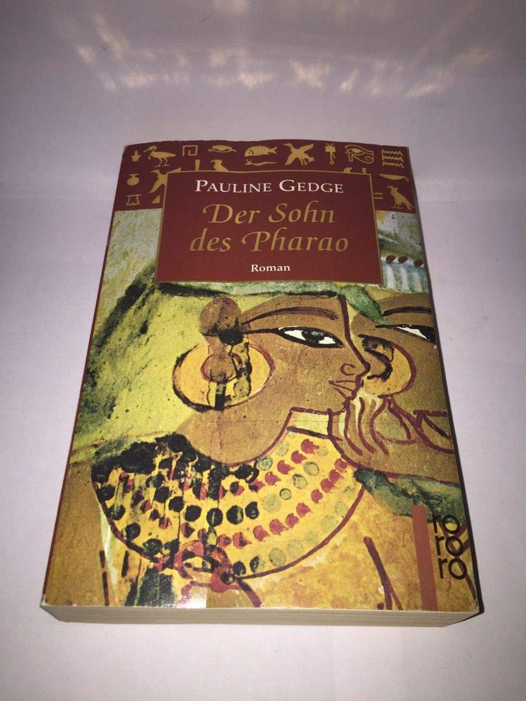 Der Sohn des Pharao (rororo / Rowohlts Rotations Romane) Historical Fiction
