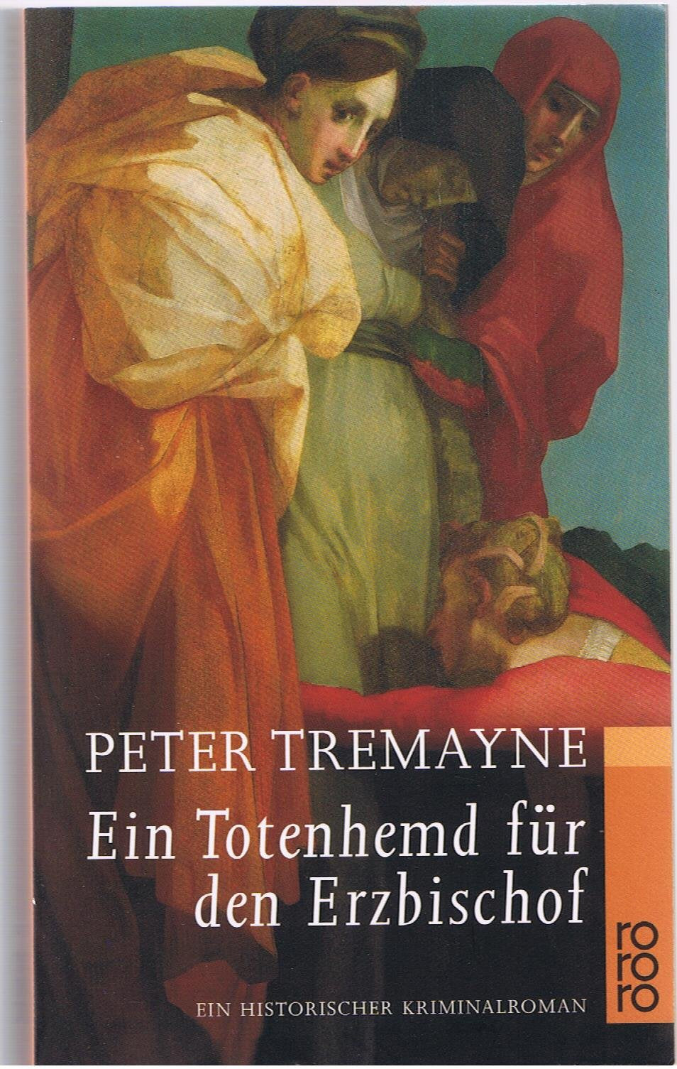Ein Totenhemd für den Erzbischof: Ein historischer Kriminalroman (rororo / Rowohlts Rotations Romane) Historical Fiction