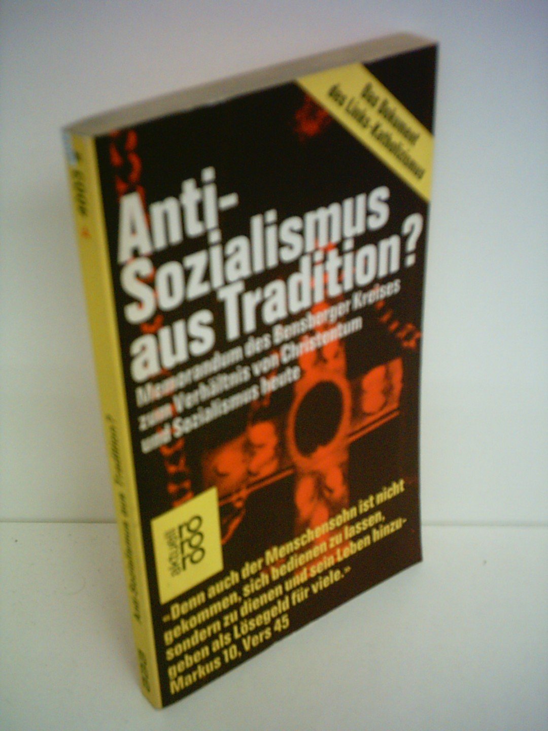 Freimut Duve: Antisozialismus aus Tradition? - Memorandum des Bensberger Kreises zum Verhältnis von Christentum und Sozialimus heute Politics & History