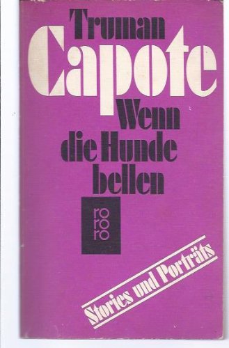Wenn die Hunde bellen. Stories und Porträts Contemporary literature
