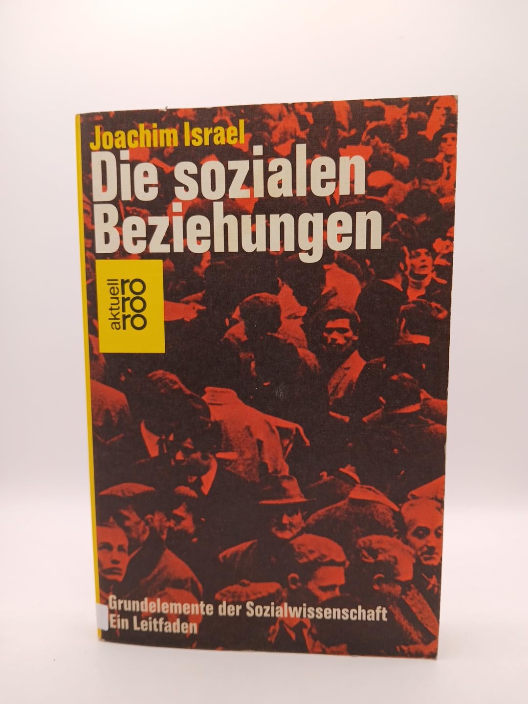 Die sozialen Beziehungen. Grundelemente der Sozialwissenschaft. Ein Leitfaden. Social Sciences
