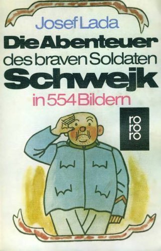 Die Abenteuer des braven Soldaten Schwejk in Bildern. Art & Literature