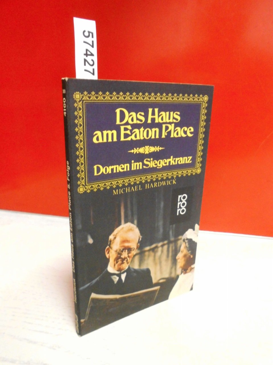 Dornen im Siegerkranz (Das Haus am Eaton Place) Books