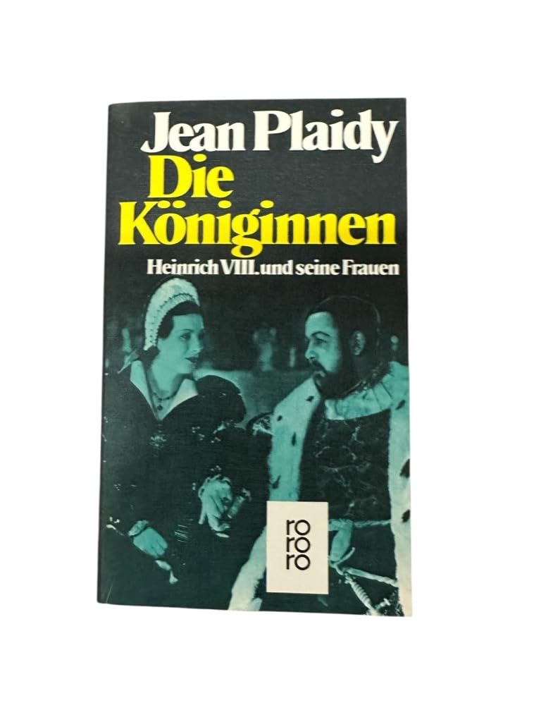 Die Königinnen. Heinrich VIII. und seine Frauen. Books