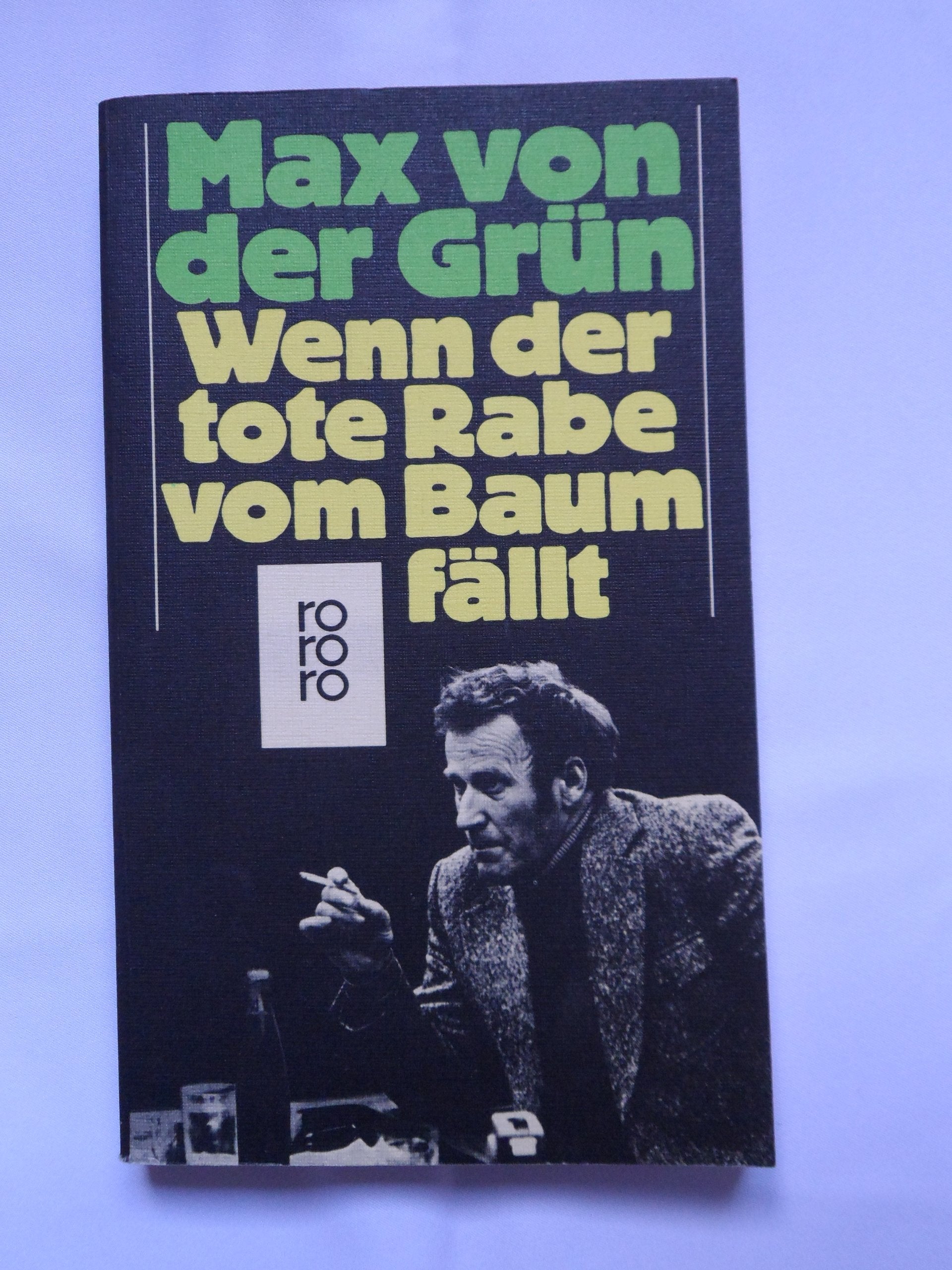 Wenn der tote Rabe vom Baum fällt (rororo: Rowohlts Rotations Romane) Contemporary literature