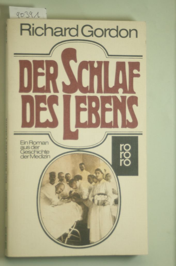 Der Schlaf des Lebens: Roman der Anästesie (Dr. Gordon, Band 14) Books