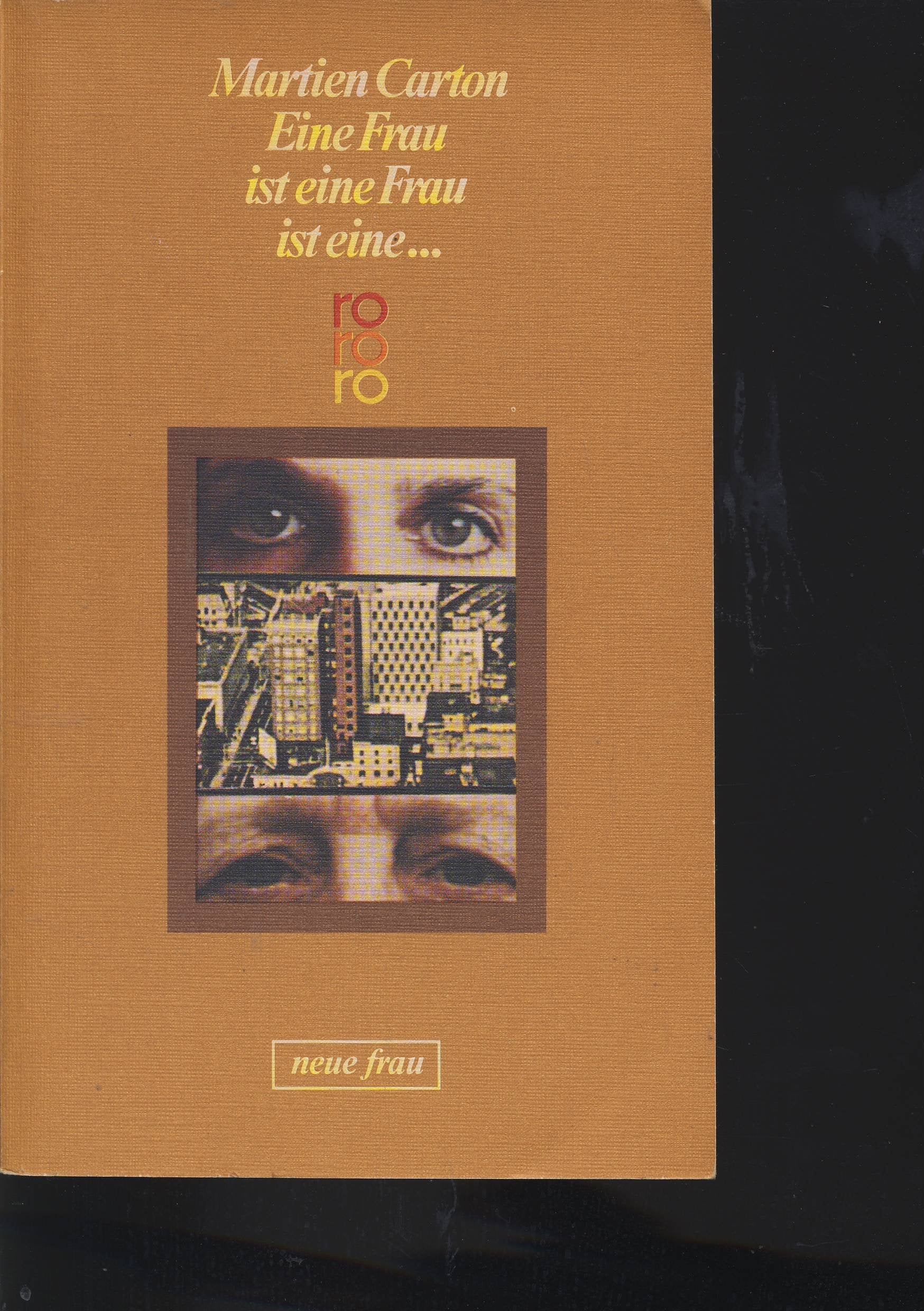 Eine Frau ist eine Frau ist eine ... Essays & Short Stories
