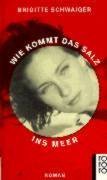 Wie kommt das Salz ins Meer (rororo: Rowohlts Rotations Romane) Contemporary literature