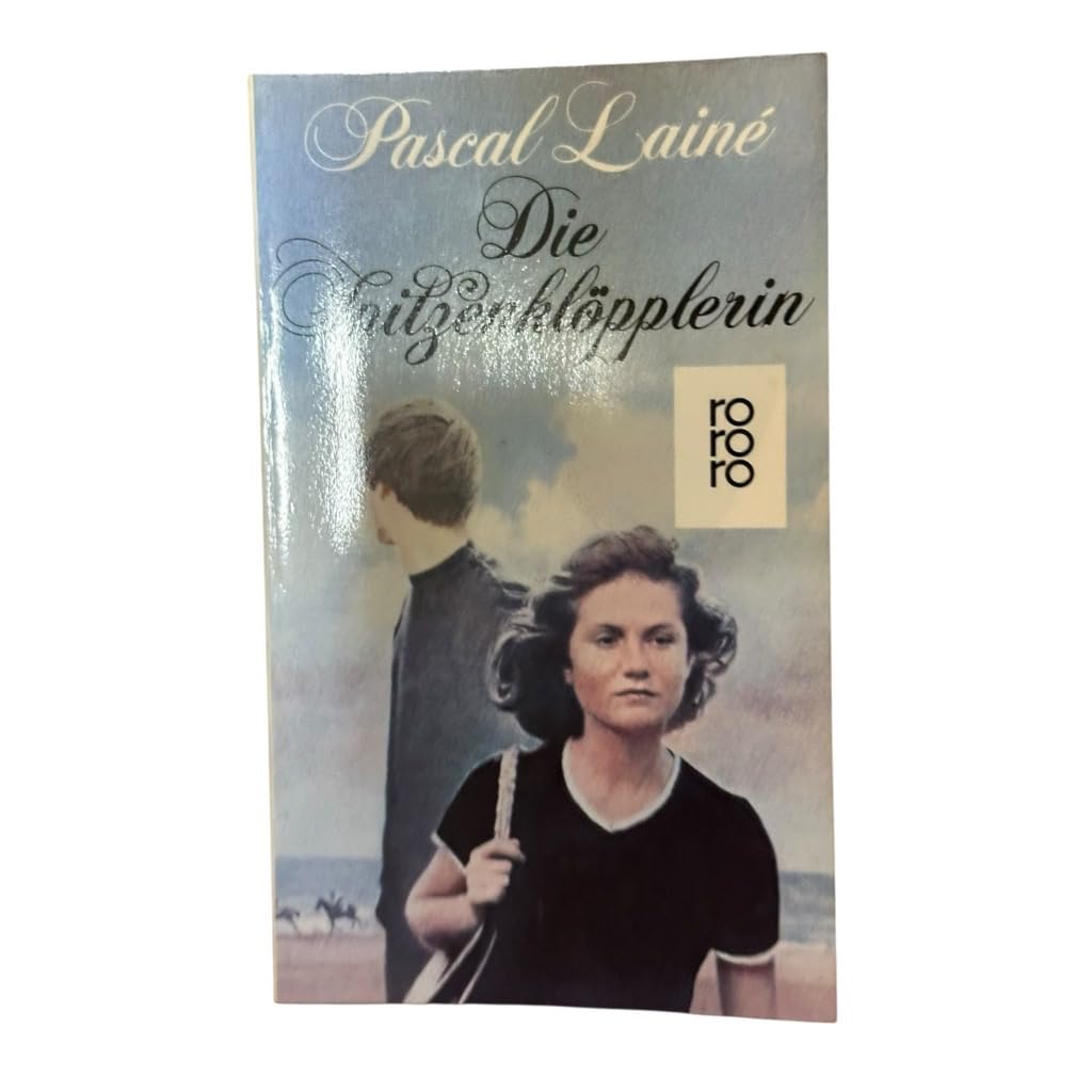 Die Spitzenklöpplerin. Roman - Pascal Lainé book