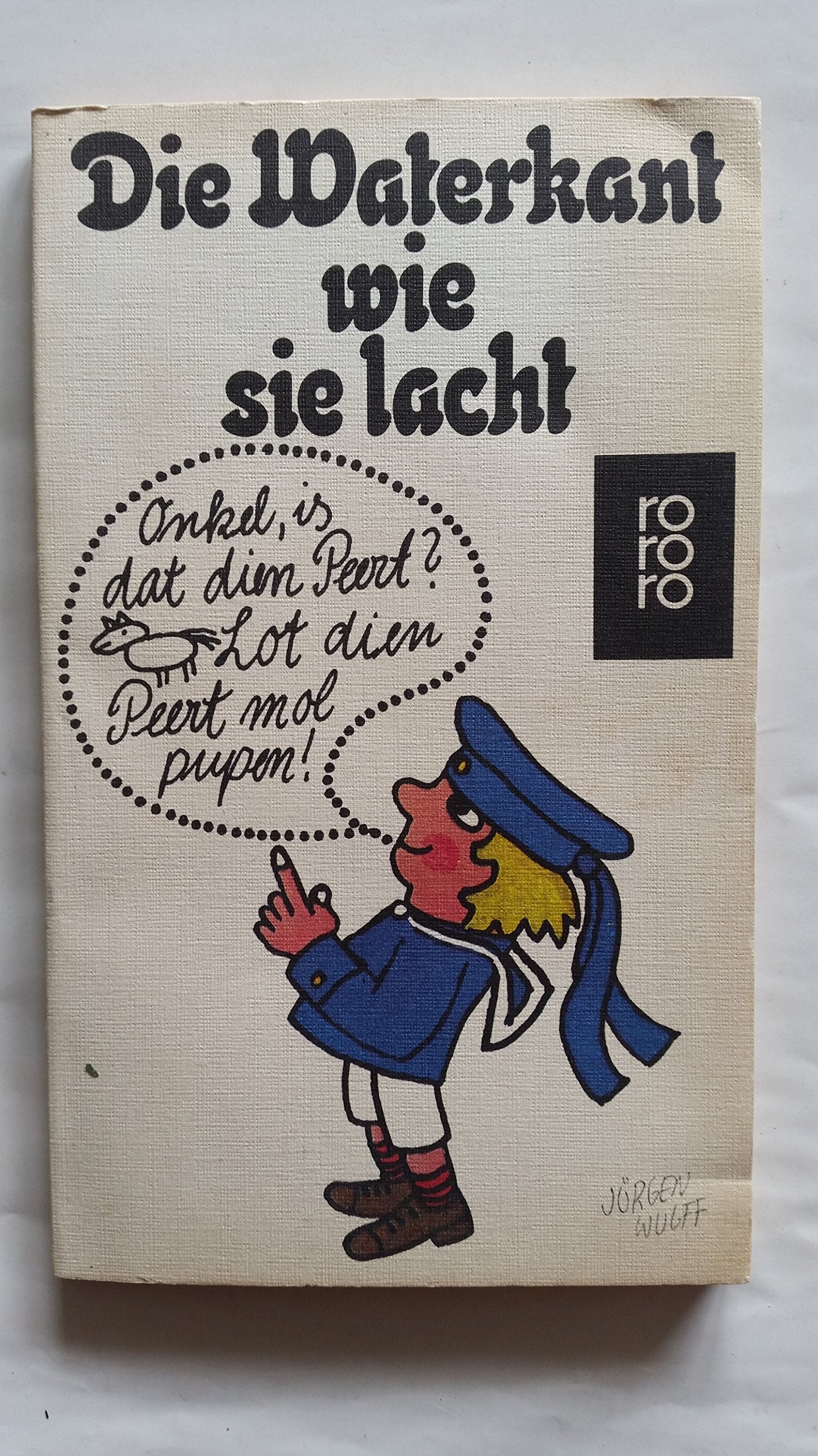 Die Waterkant, wie sie lacht. Eine Sammlung norddeutschen Humors Books