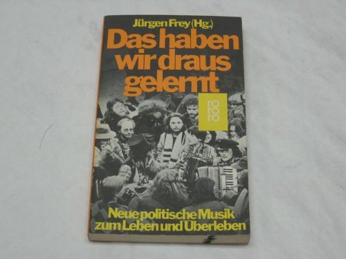 Das haben wir draus gelernt: Neue politische Musik zum Leben und Überleben Books
