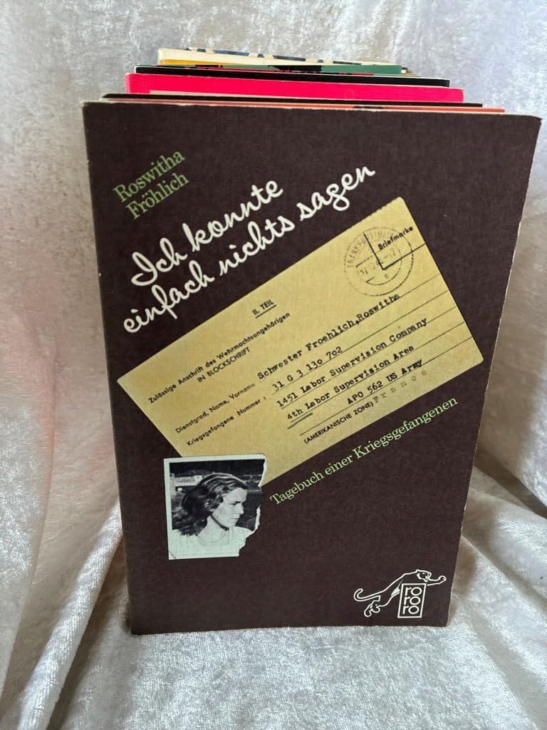 Ich konnte einfach nichts sagen.: Tagebuch einer Kriegsgefangenen. (rororo: Rowohlts Rotations Romane) Books
