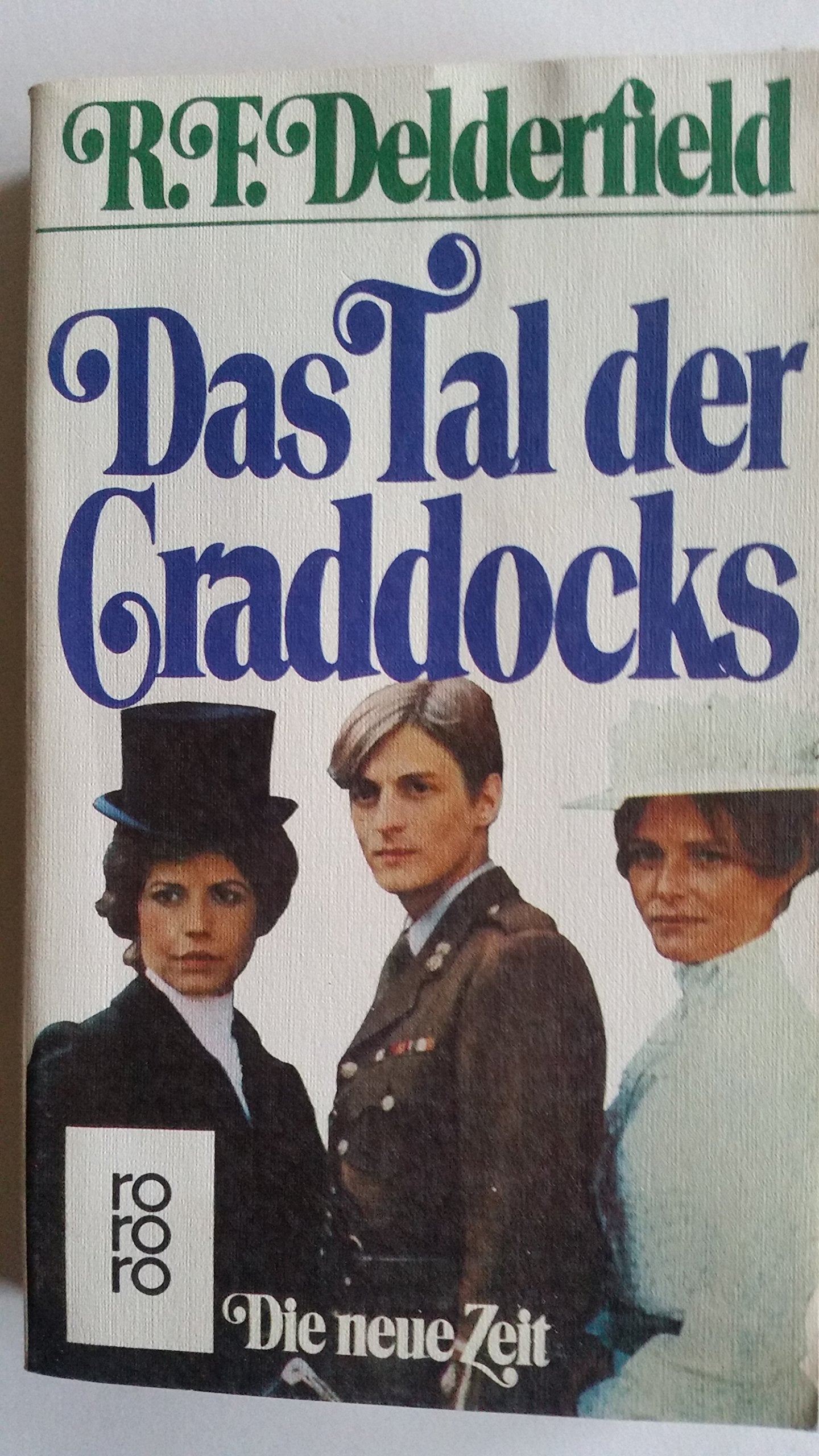 Das Tal der Craddocks II. Die neue Zeit. - Frederick Delderfield, Ronald book